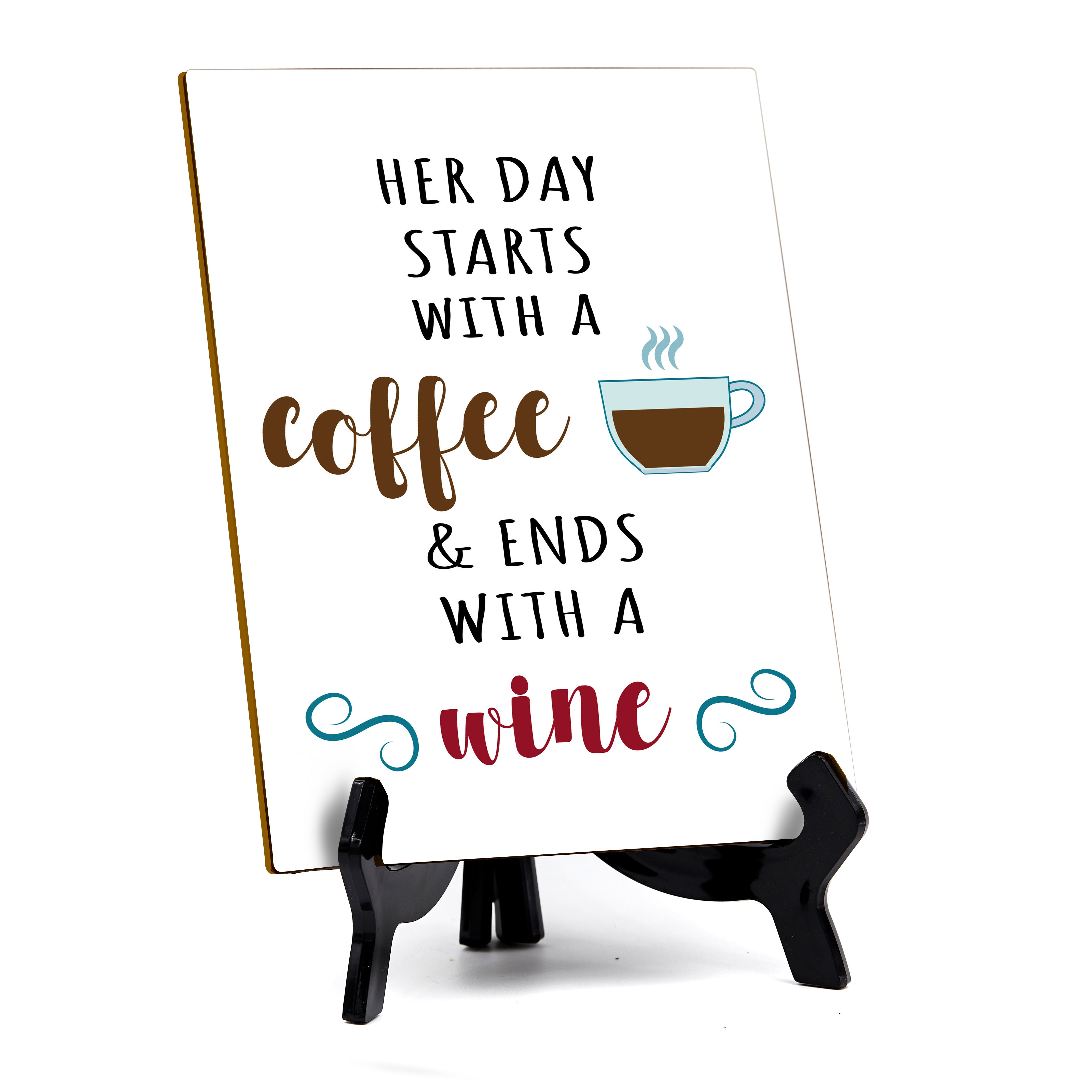 Funny Coffee Home & Office Decor Table Sign with Acrylic Stand (6x8“)