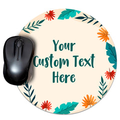 Customizable (8 x 8") Circle Mouse Pad - Tropical Leaves Design - Add Your Own Custom Message or Text