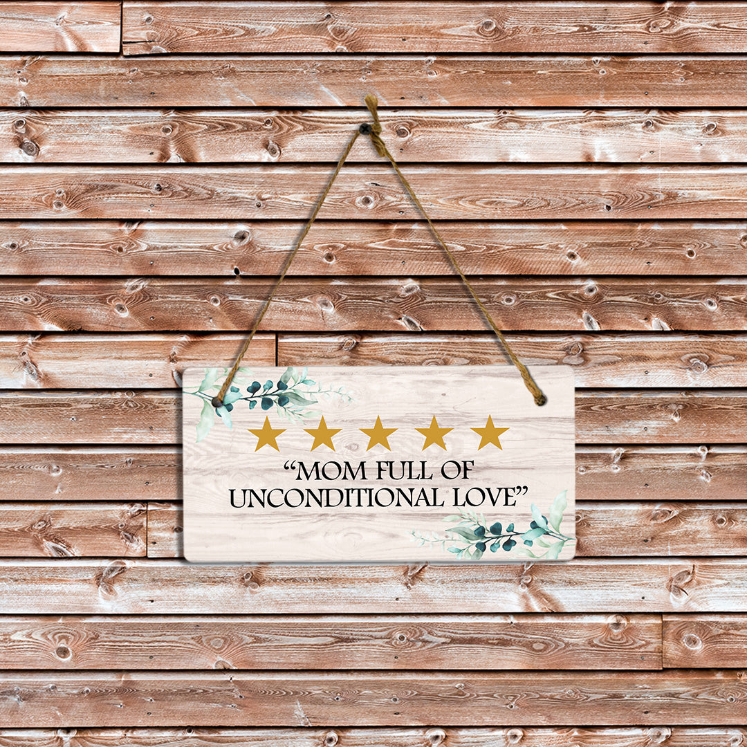 5 Stars Mom Full Of Unconditional Love 5x10 Hanging Plus Wall or Door Sign | Mom Home Decor