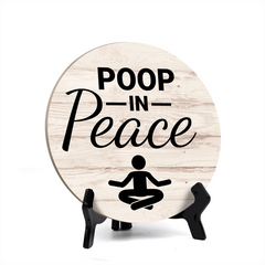 Round Poop In Peace, Decorative Bathroom Table Sign with Acrylic Easel (5" x 5")