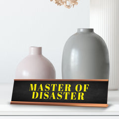 Master Of Disaster Desk Sign (2x10") | Funny Office Decor