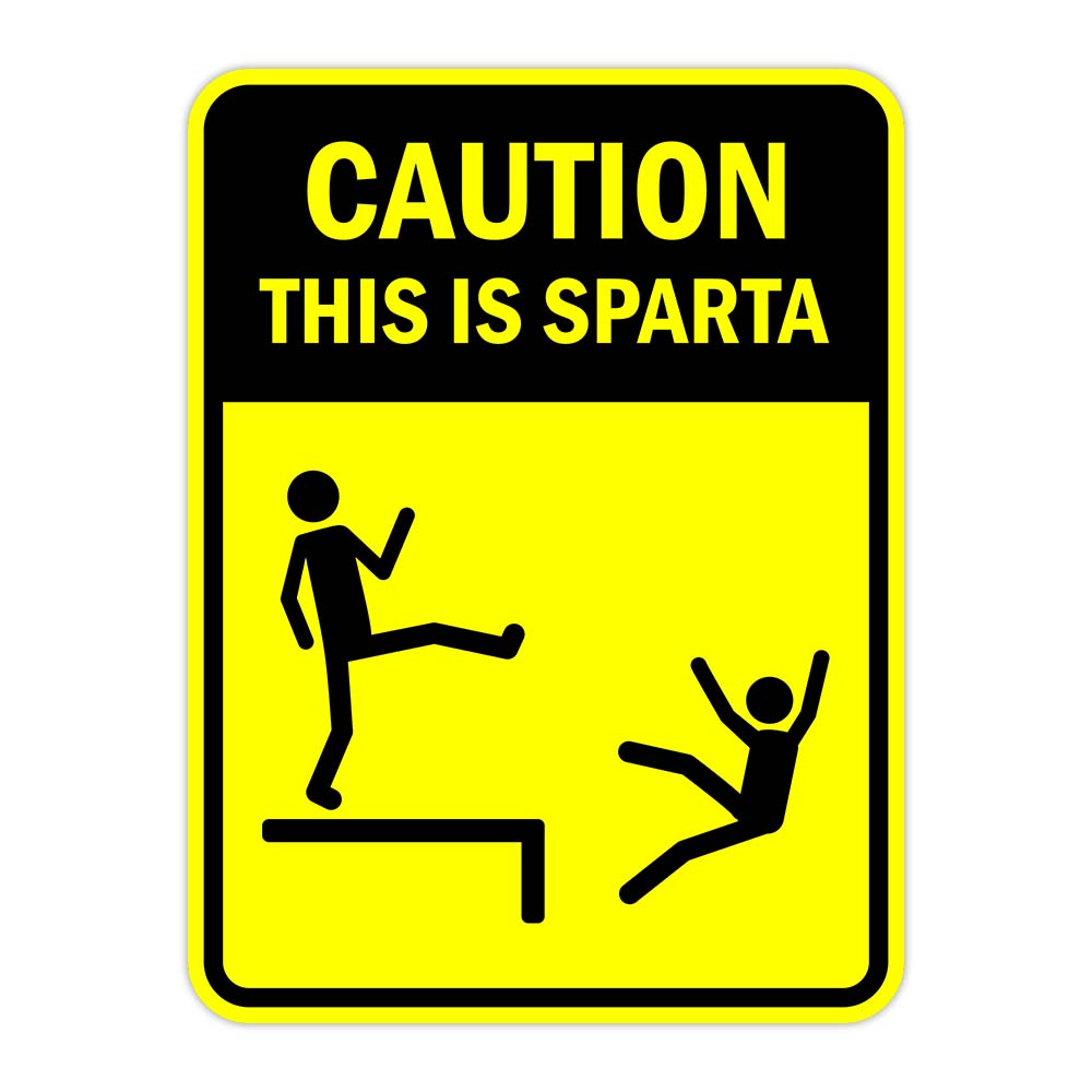 Portrait Round Plus Caution This Is Sparta Door or Wall Sign | Funny Warning Sign For Bedroom