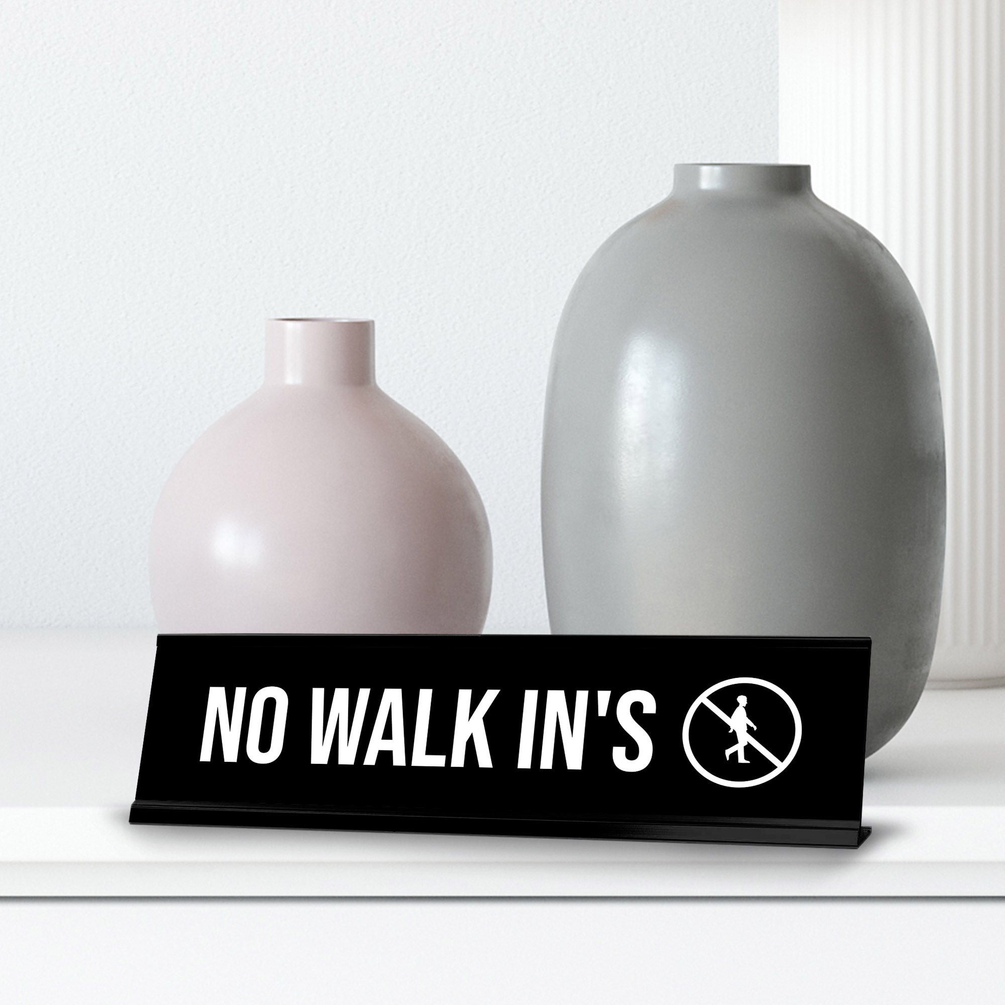 No Walk In's, BW Black Frame, Desk Sign (2x8")