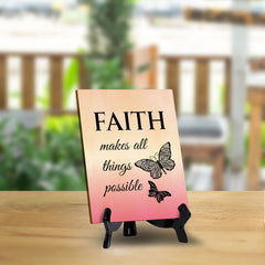 Faith Makes All Things Possible Table Sign with Acrylic Stand (6x8“) | Classroom & Home Decor