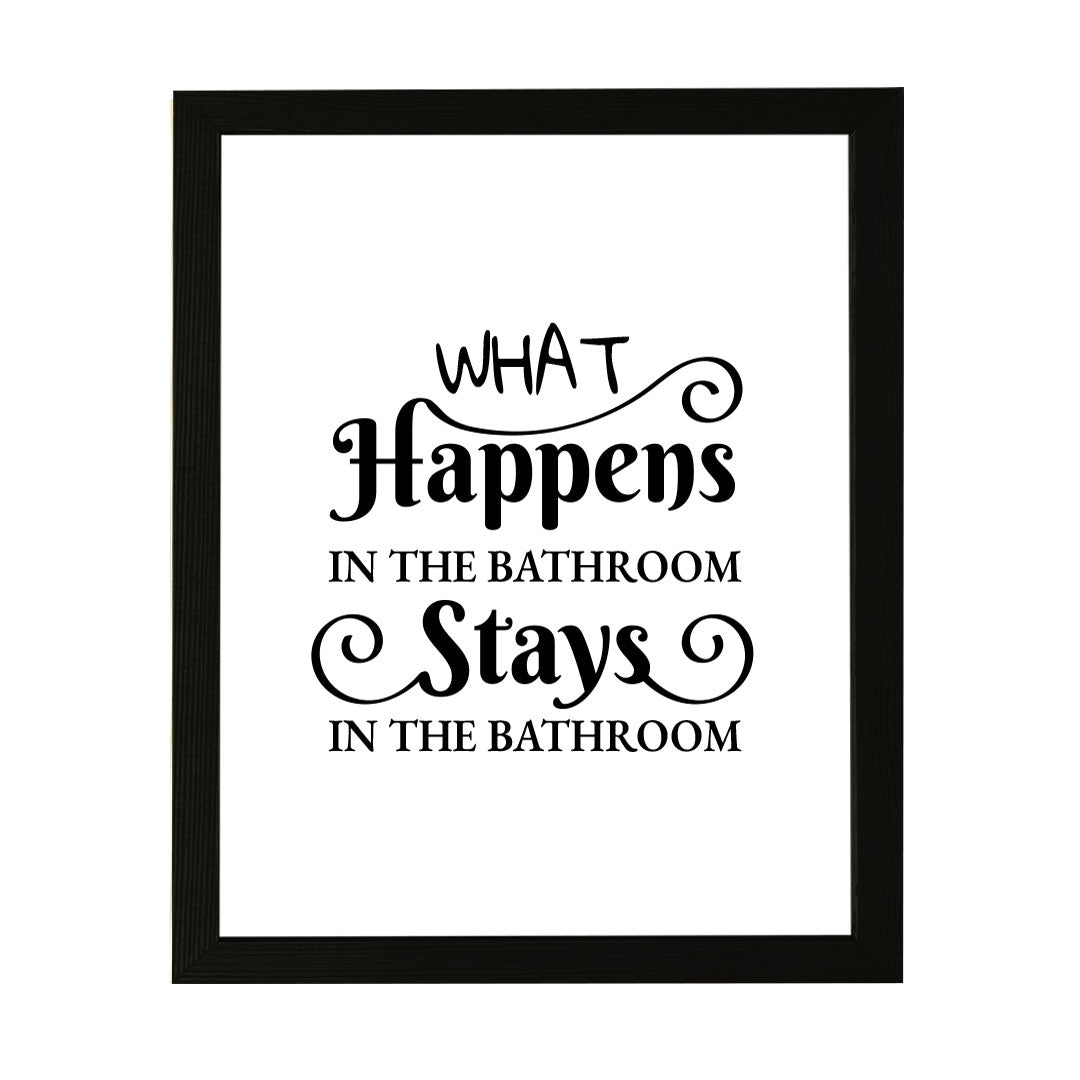 Designs ByLITA What Happens In The Bathroom Stays In The Bathroom, Wall Print Art