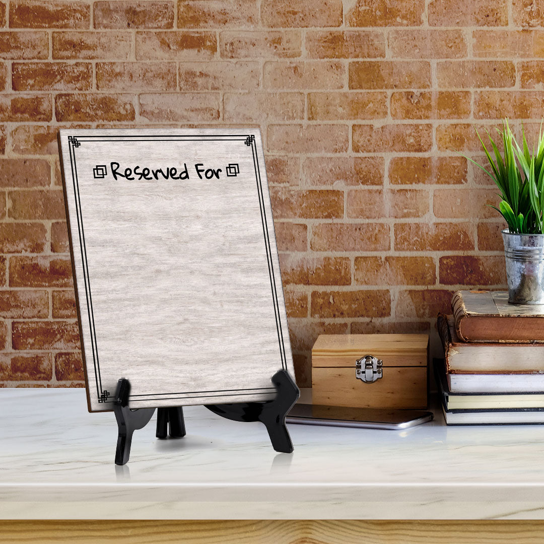 Reserved For 6x8 Dry Wipe Liquid Chalk Table Sign 6x8 Easy Installation | Restaurant & Bar | Perfect To Clearly Direct Customers & Advertise Specials | No Pen Included