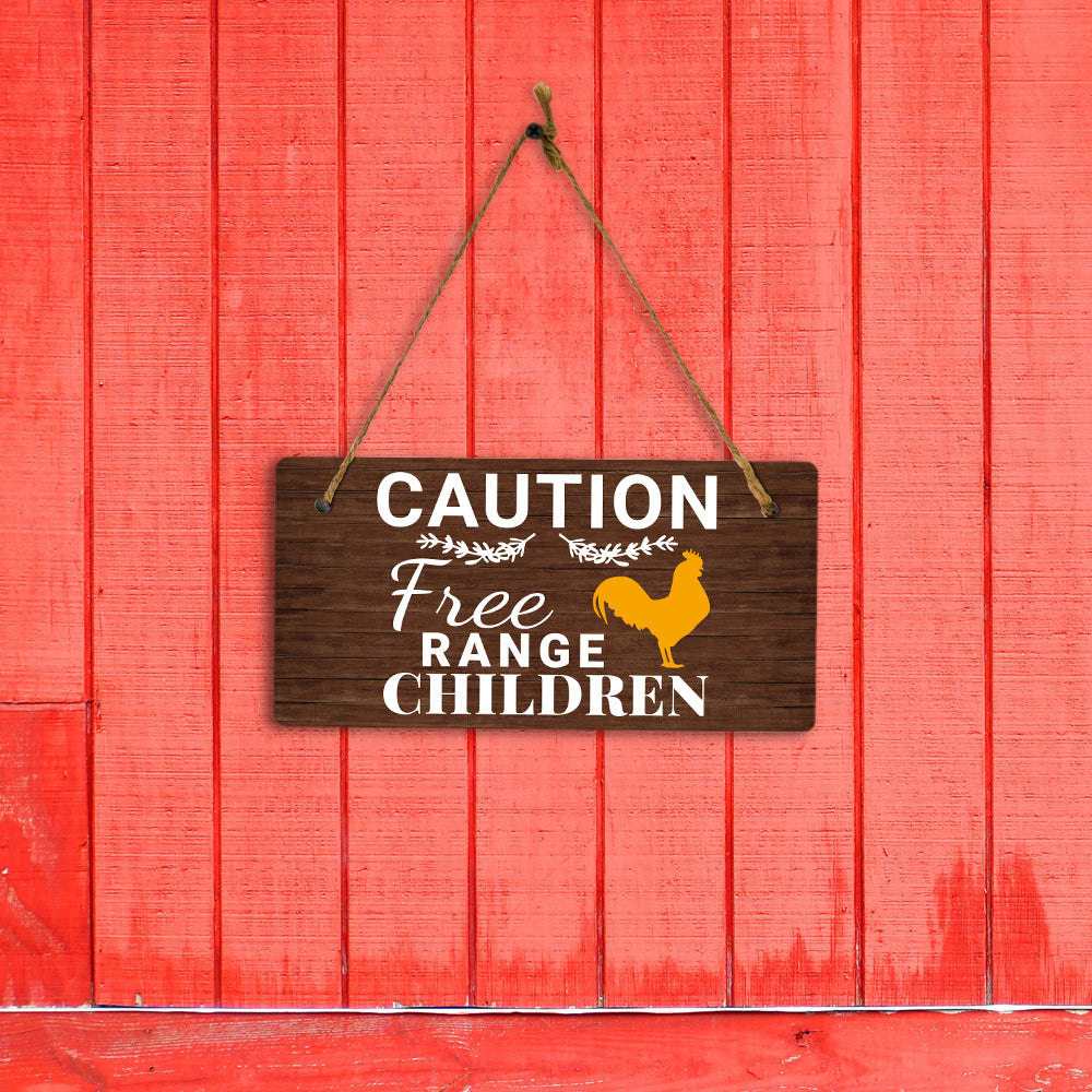 Caution Free Range Children 5x10 Hanging Plus Wall or Door Sign | Funny Home Decor