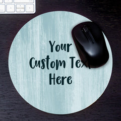 Customizable (8 x 8") Circle Mouse Pad - Rustic Wood Background Designs - Add Your Own Text