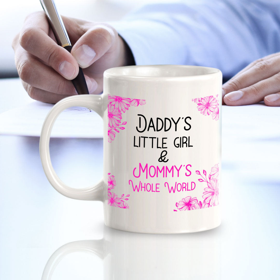 Daddy's Little Girl & Mommy's Whole World 11oz Plastic or Ceramic Coffee Mug | Home & Family Cups