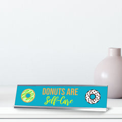 Donuts Are Self-Care, Blue Silver Frame, Desk Sign (2x8")