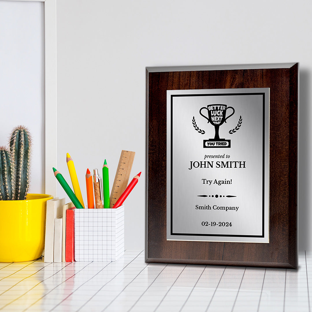 Better Luck Next Time Novelty Funny Customizable Award Plaque |Easel Mount Option | Funny Parody Achievement Personalizable Plaques