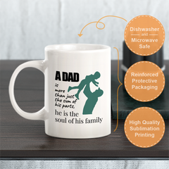 A Dad is More Than Just The Sum Of His Parts, He is The Soul of His Family Coffee Mug