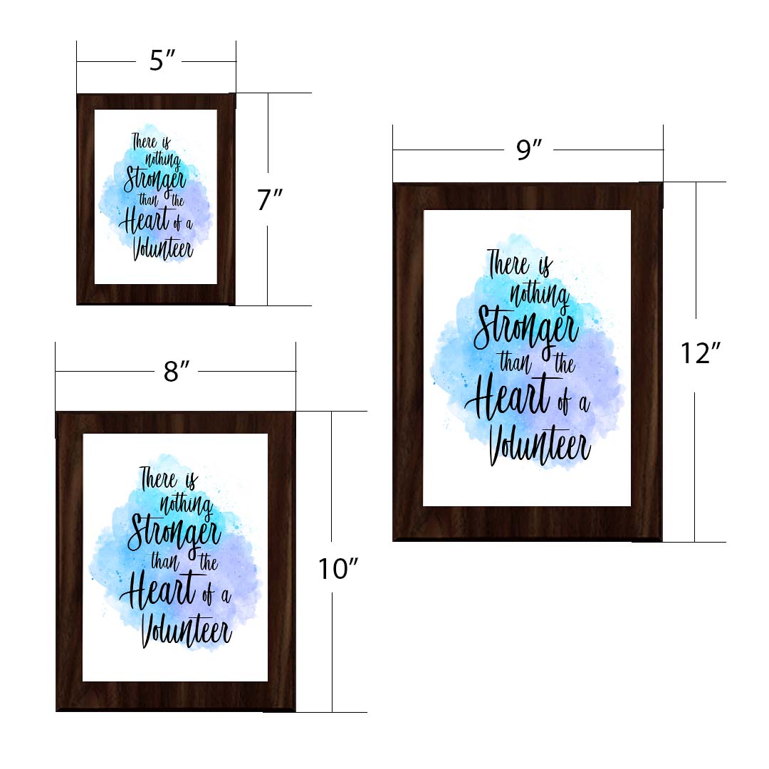 There is Nothing Stronger Than The Heart of a Volunteer Decorative Wall Plaque (Full Color)