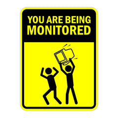 Portrait Round Plus You Are Being Monitored Door or Wall Sign | Funny Warning Sign For Room