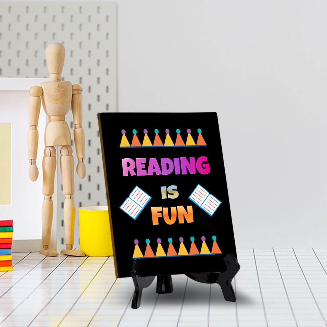 Reading Is Fun Table Sign with Acrylic Stand (6x8“) | Classroom & Home Decor