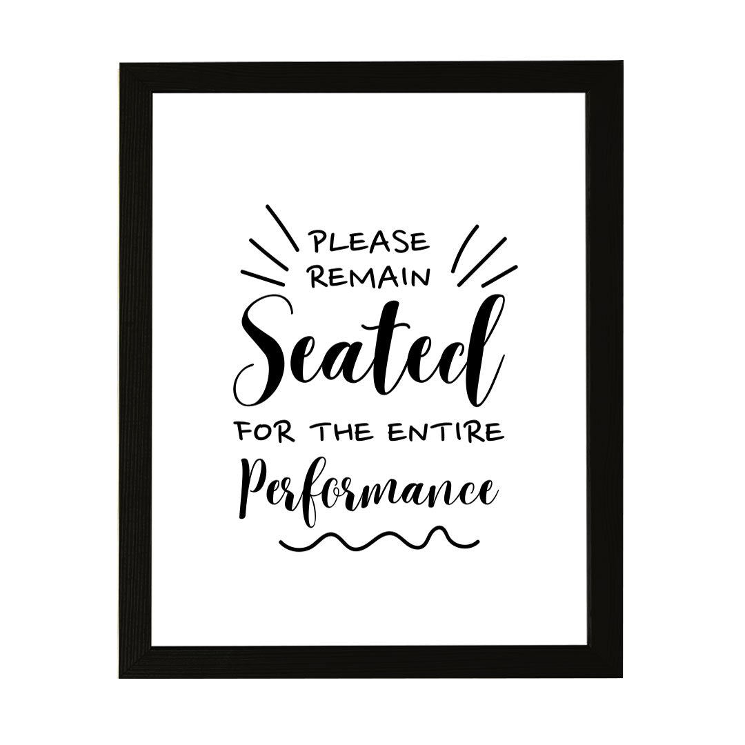 Designs ByLITA Please Remain Seated For The Entire Performance, Wall Print Art | Bathroom Décor