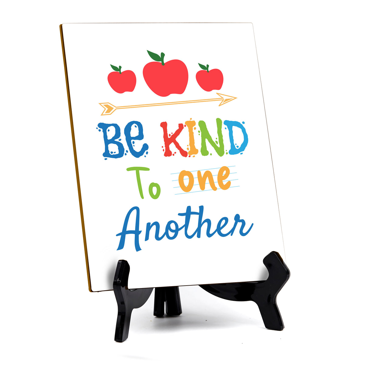 Be Kind To One Another Table Sign with Acrylic Stand (6x8“) | Classroom & Home Decor