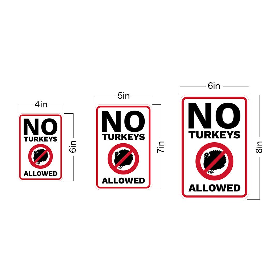 Portrait Round Plus No Turkeys Allowed Wall or Door Sign | Easy Installation | Funny Novelty Imitation Warning Signs