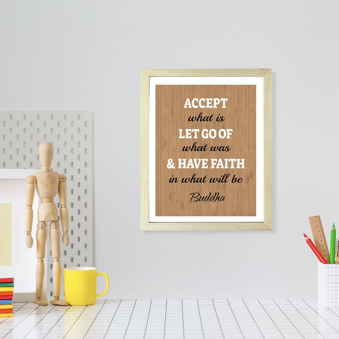 Designs ByLITA Accept What Is Let Go Of What Was & Have Faith In What Will Be. Buddha, Framed Wall Art Print | Buddhist Quotes Motivational Decor