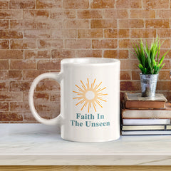 Faith In The Unseen 11oz Plastic/Ceramic Coffee Mug Office And Home | Religious Sayings | Family And Friends