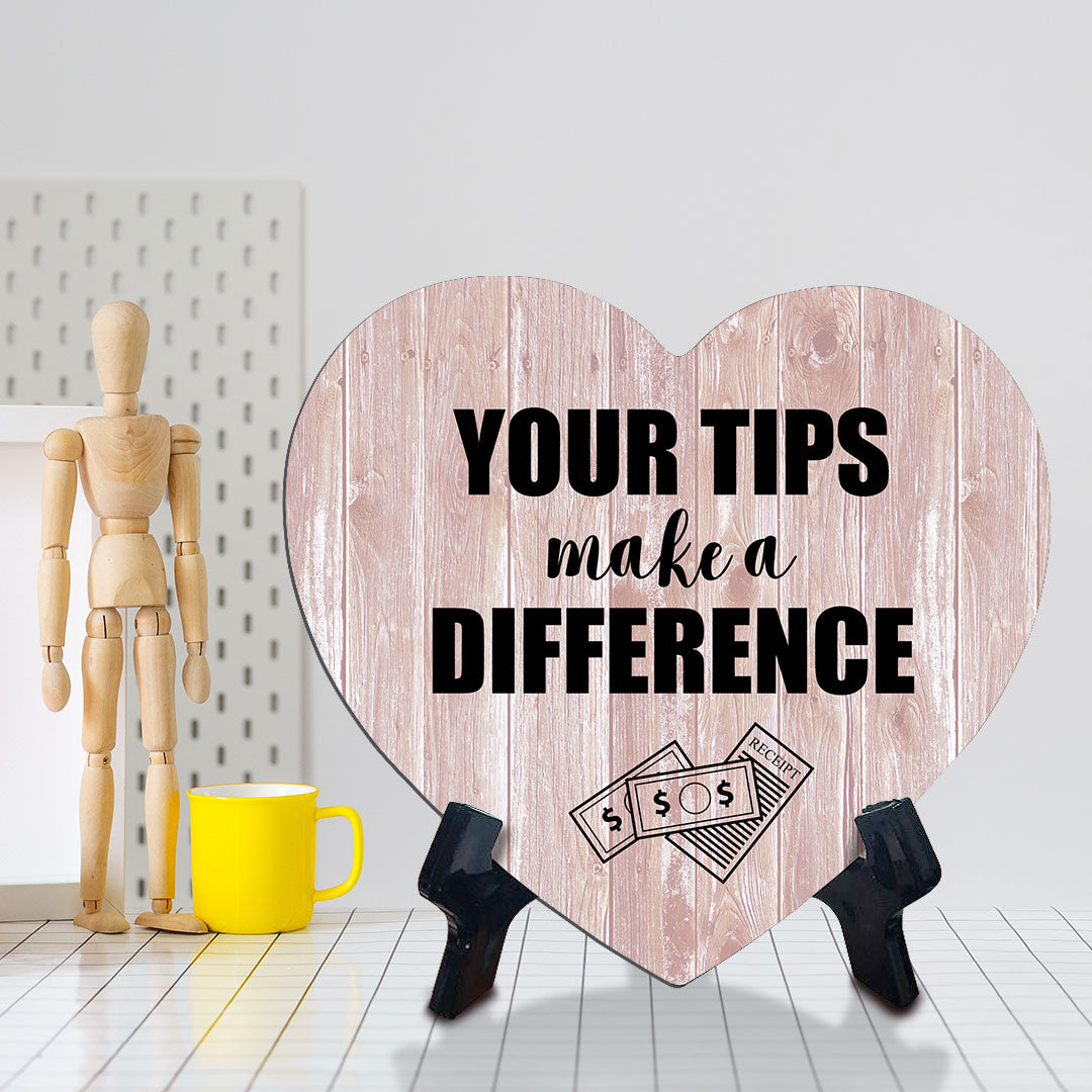 Signs ByLITA Heart Your Tips Make a Difference, Wood Color, Table Sign (6"x5")