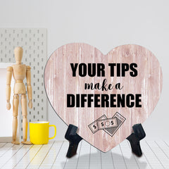 Signs ByLITA Heart Your Tips Make a Difference, Wood Color, Table Sign (6"x5")