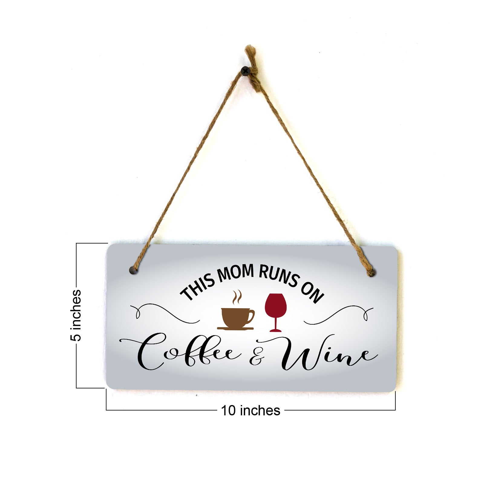 This Mom Runs On Coffee & Wine 5" x 10" Hanging Wall or Door Sign | Funny Coffee Home & Office Decor