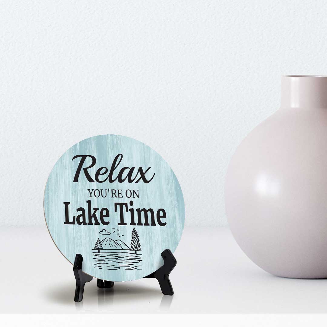 Relax You're On Lake Time (5 x 5“) Circle Table Sign with Acrylic Stand | Boats & Home Decor