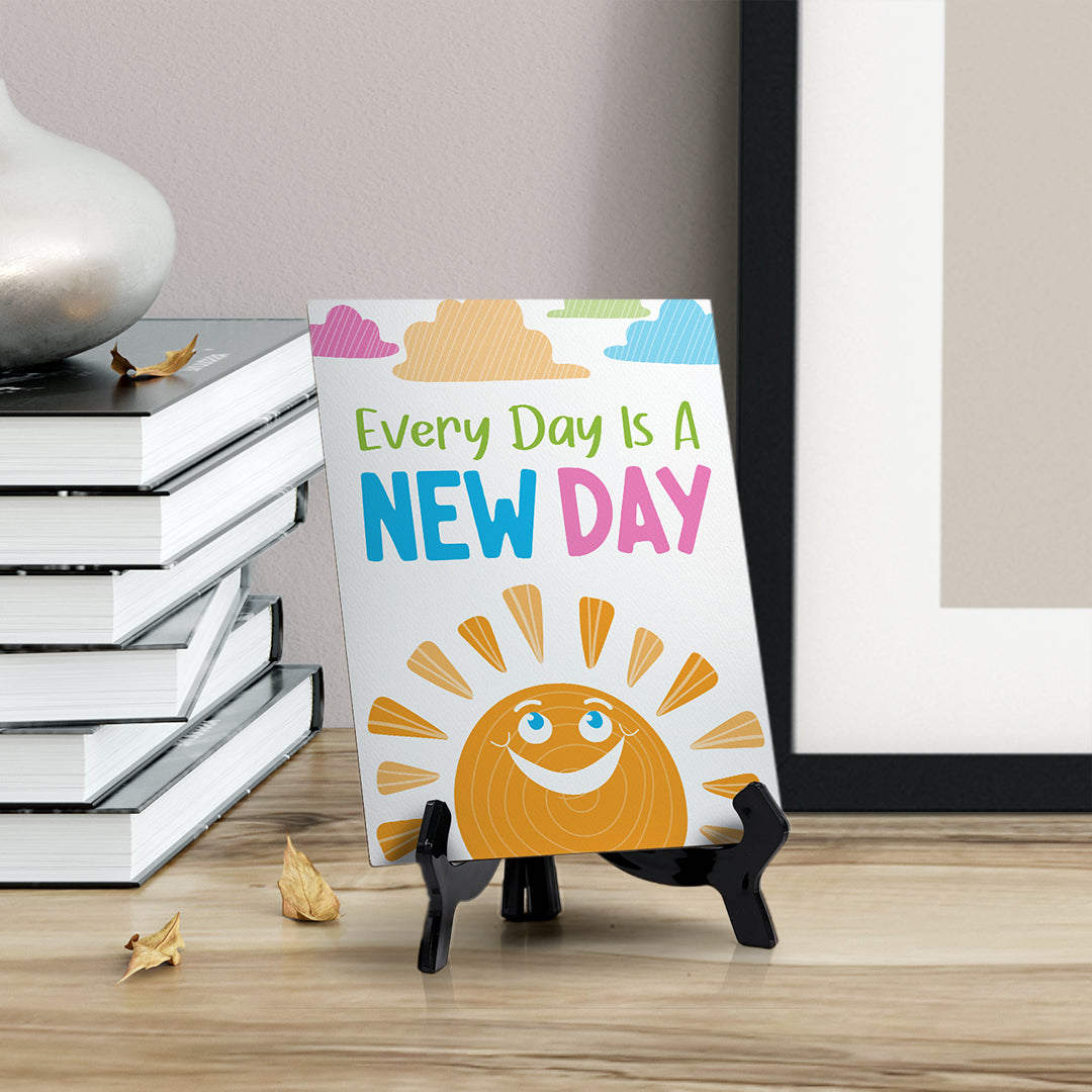 Every Day Is A New Day Table Sign with Acrylic Stand (6x8“) | Elementary School Decoration