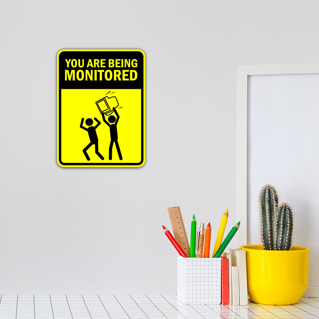 Portrait Round Plus You Are Being Monitored Door or Wall Sign | Funny Warning Sign For Room