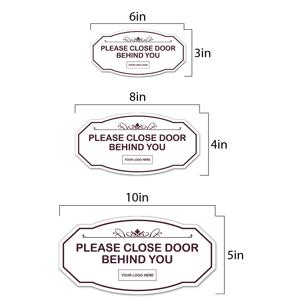 Signs ByLITA Victorian Plus | Please Close Door Behind You Wall or Door Sign | Customizable with Your Company Logo | Durable & Easy to Install