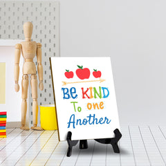 Be Kind To One Another Table Sign with Acrylic Stand (6x8“) | Classroom & Home Decor