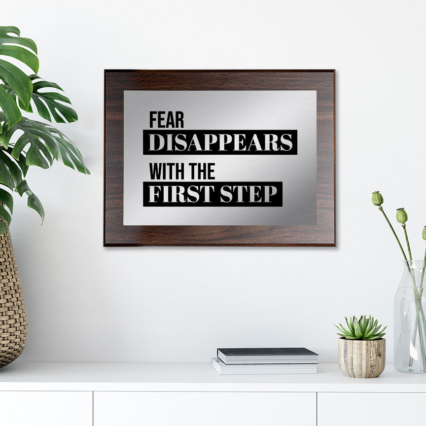 Fear Disappears With The First Step Decorative Wall Plaque | Easel Mount Option | Inspirational Affirmation Wall Art