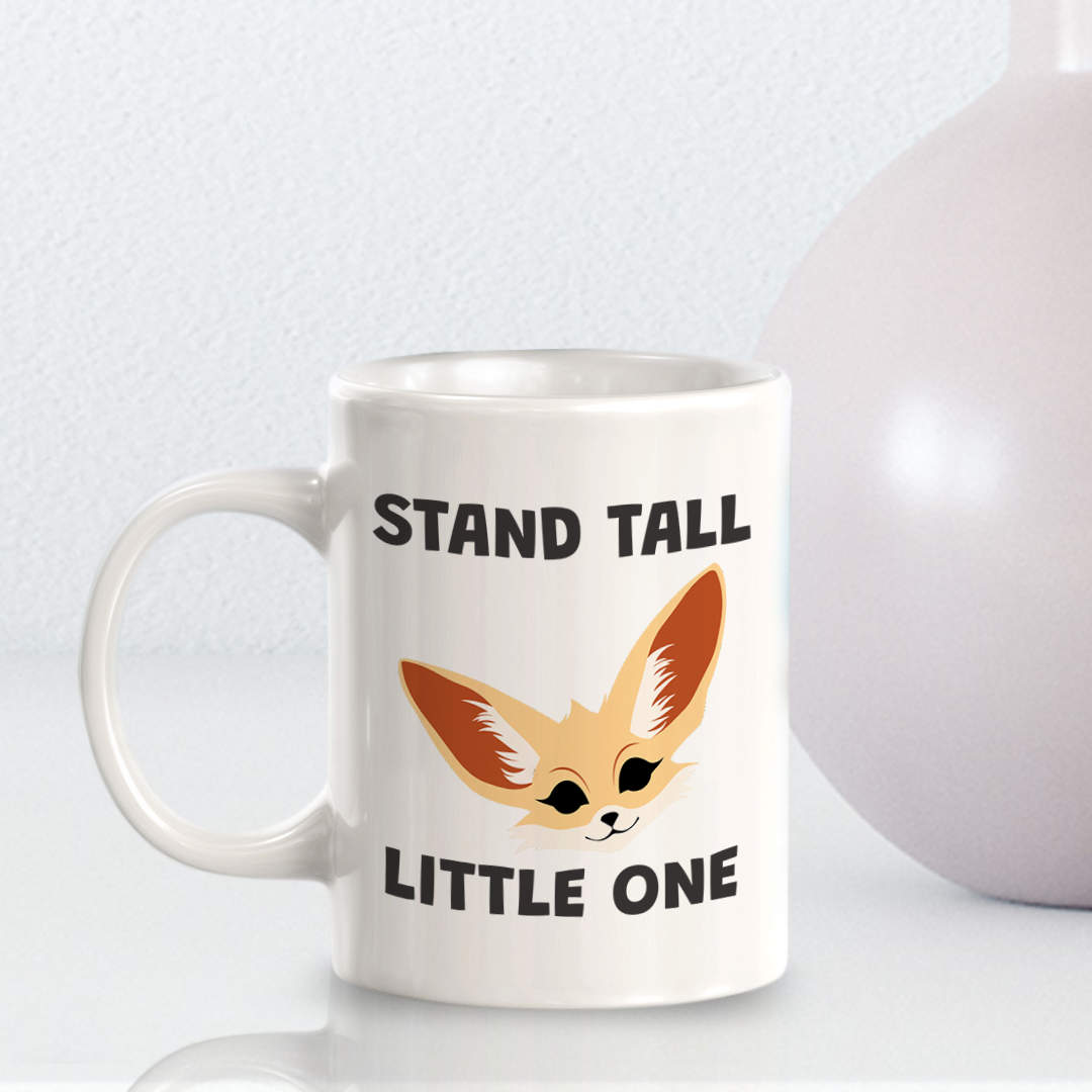 Stand Tall Little one 11oz Plastic/Ceramic Coffee Mug | Funny Animal Mugs