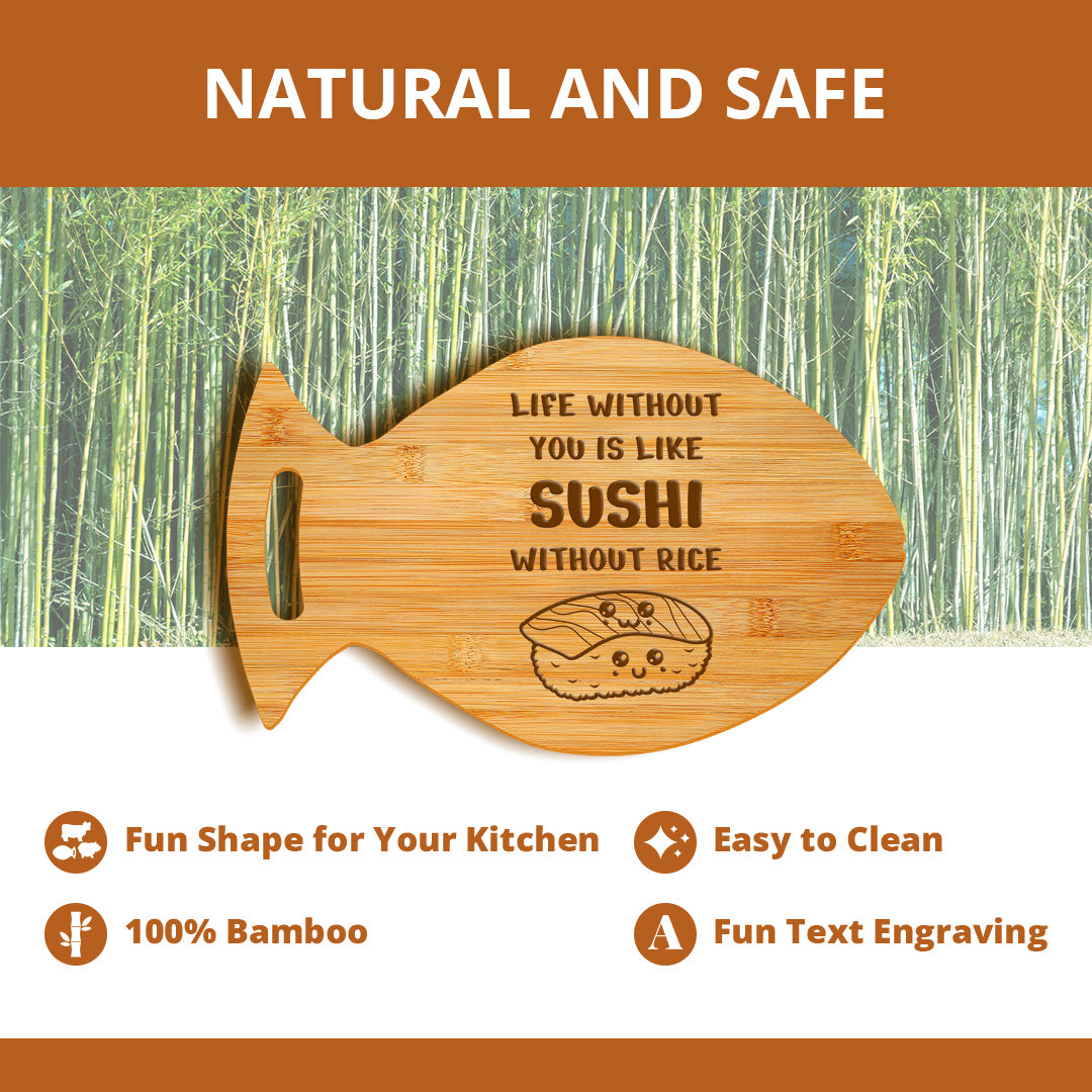 Life Without You Is Like Sushi Without Rice 14 x 8.5" Fish Shape Cutting Board | Decorative Kitchen Accessory For Sushi Lovers