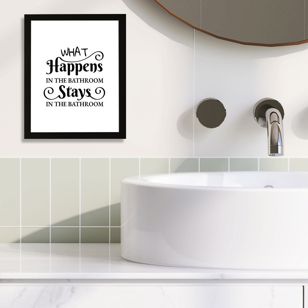 Designs ByLITA What Happens In The Bathroom Stays In The Bathroom, Wall Print Art