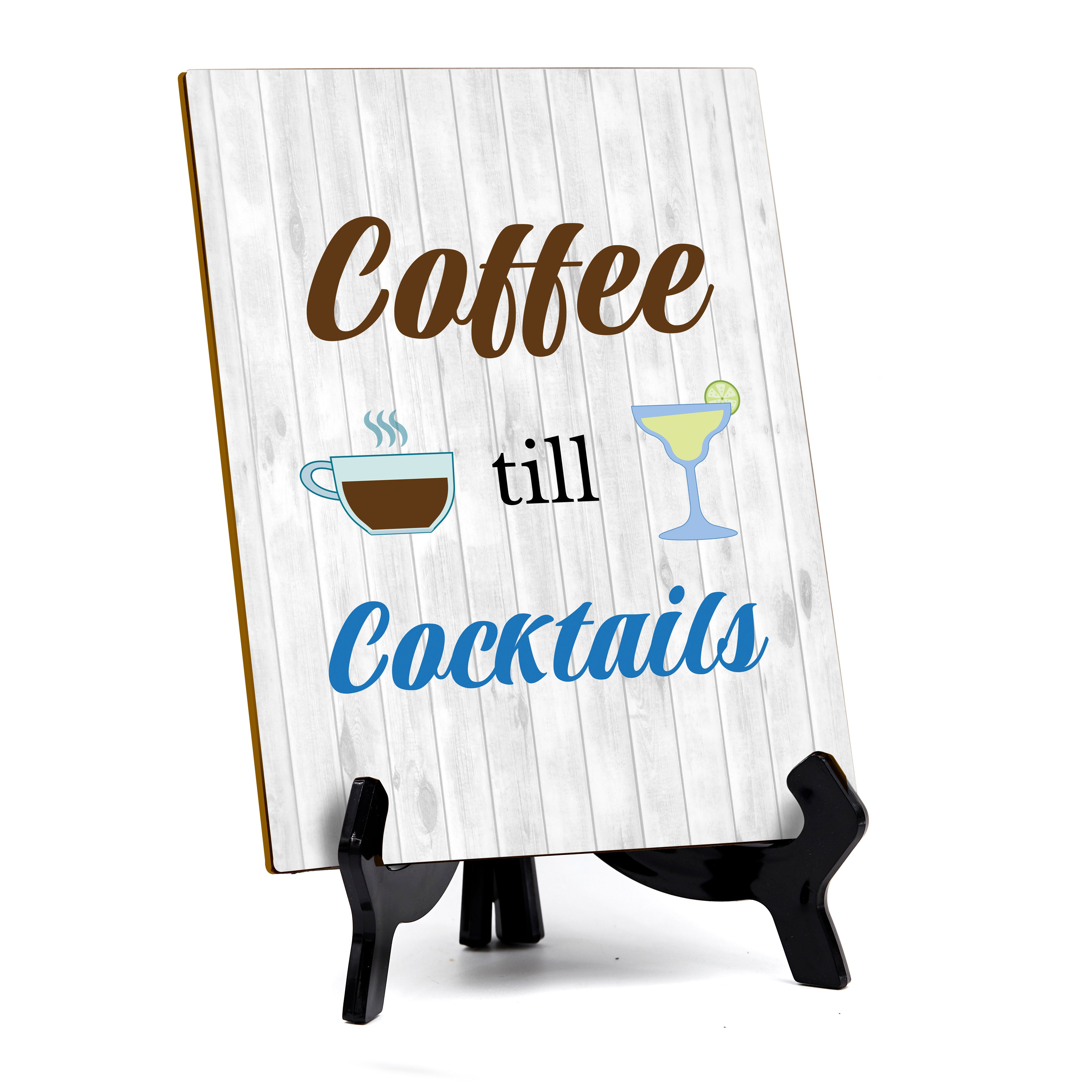 Funny Coffee Home & Office Decor Table Sign with Acrylic Stand (6x8“)