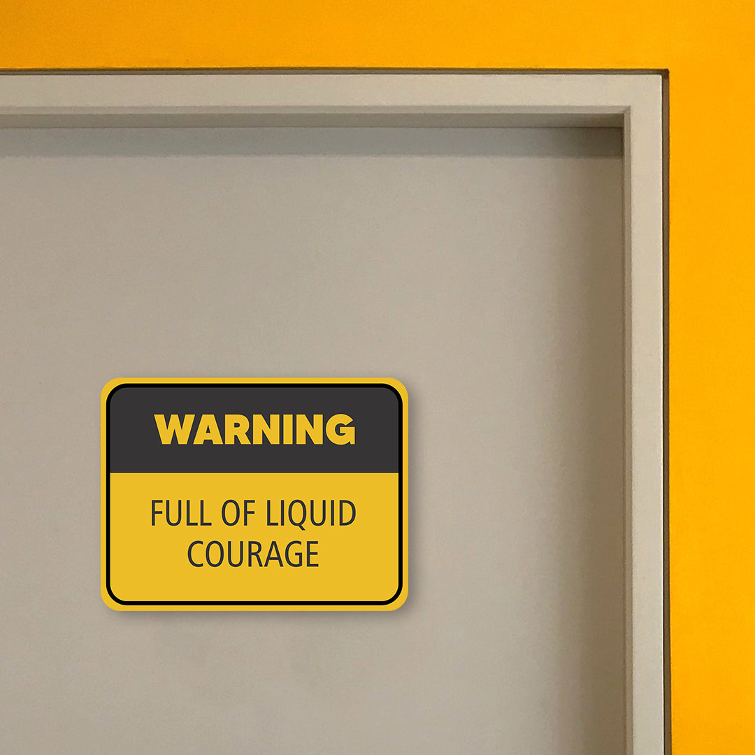 Classic Framed Plus Warning Full Of Liquid Courage Door or Wall Sign | Funny Home Decor