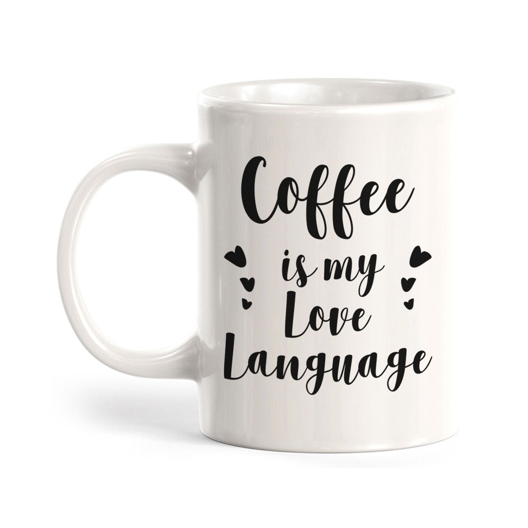 Designs ByLITA Coffee is my Love Language Office Workspace Home Family 11oz Plastic/Ceramic Coffee Mug