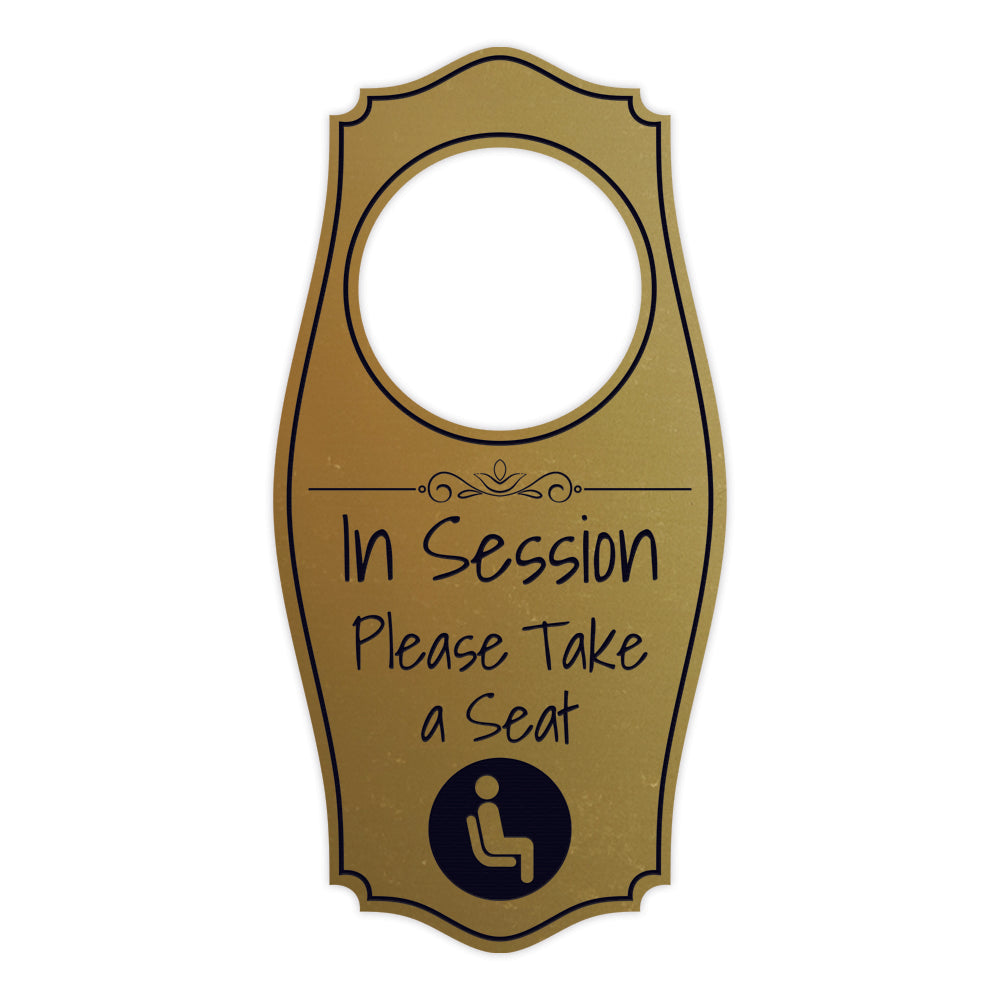 In Session Please Take A Seat Door Hanger | House or Business Door Sign