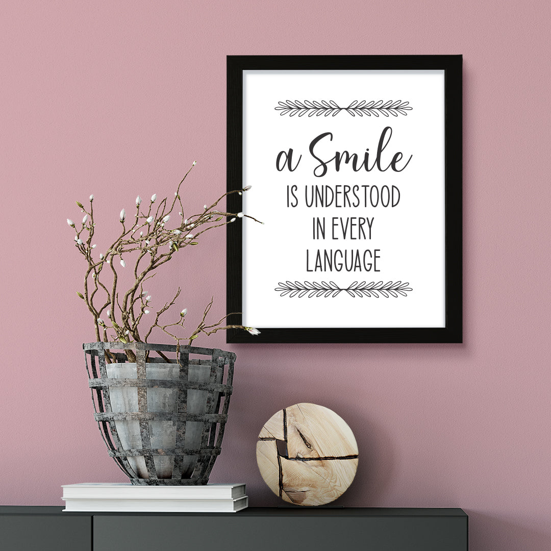 A Smile Is Understood In Every Language, Framed Wall Art, Home Décor Prints