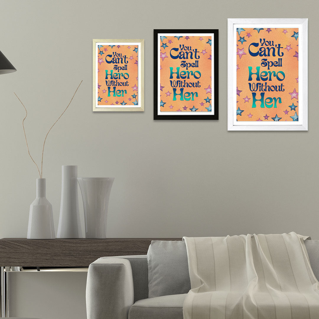 Designs ByLITA You Can't Spell Hero Without Her, Wall Print Art | Home Decor