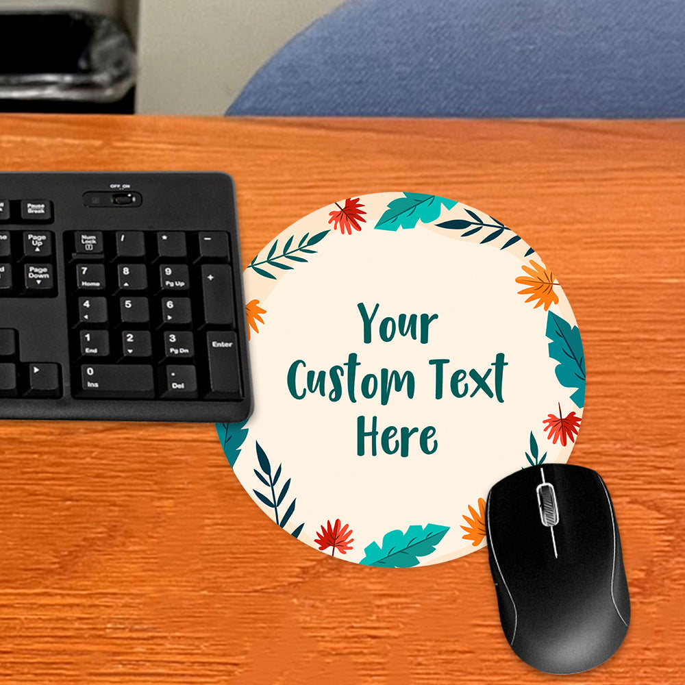 Customizable (8 x 8") Circle Mouse Pad - Tropical Leaves Design - Add Your Own Custom Message or Text