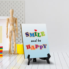 Smile And Be Happy Table Sign with Acrylic Stand (6x8“) | Classroom & Home Decor