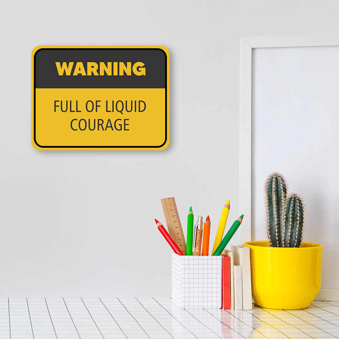 Classic Framed Plus Warning Full Of Liquid Courage Door or Wall Sign | Funny Home Decor