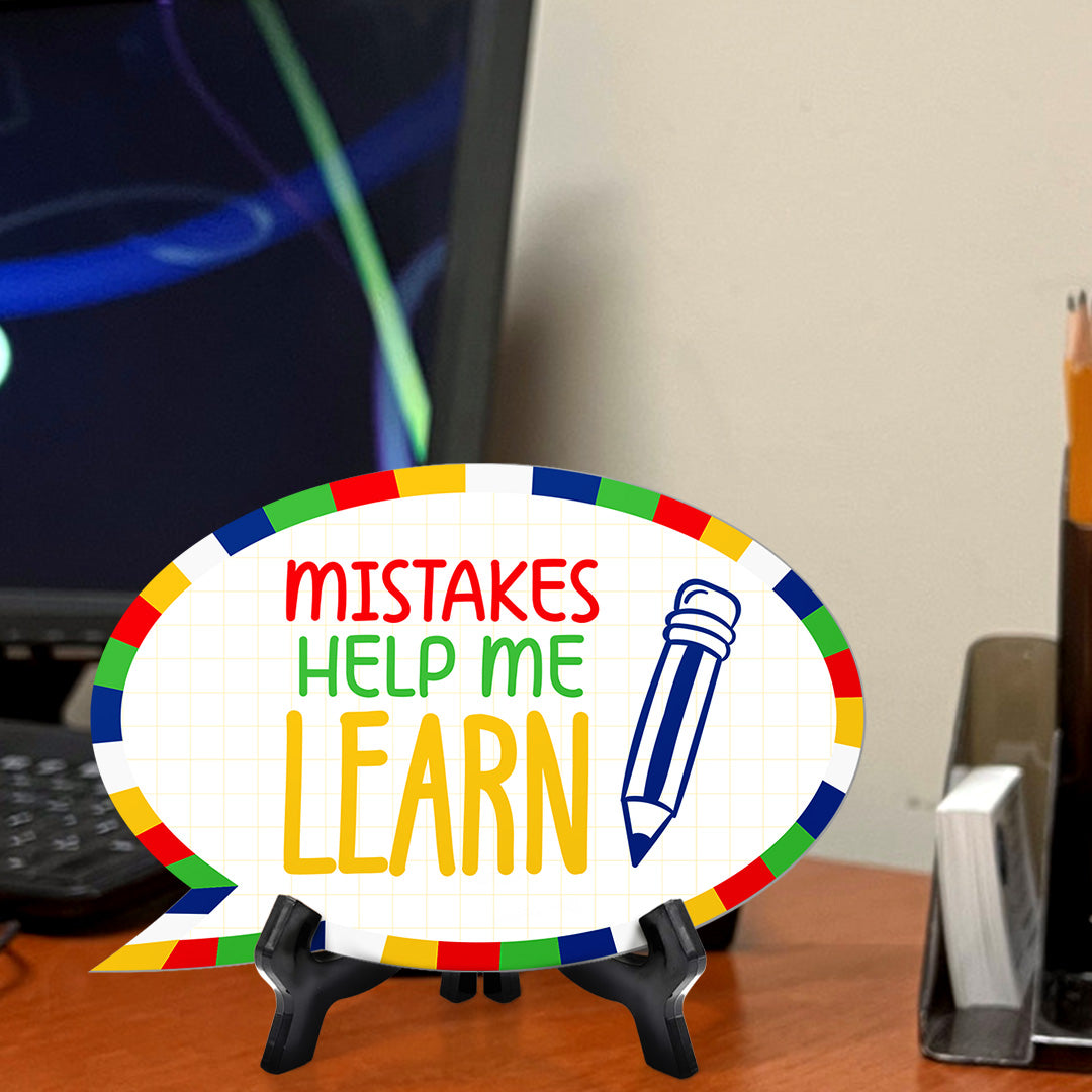 Mistakes Help Me Learn Speech Bubble Table Sign With Acrylic Stand (6” x 4”) | Kindergarten Elementary School Decoration