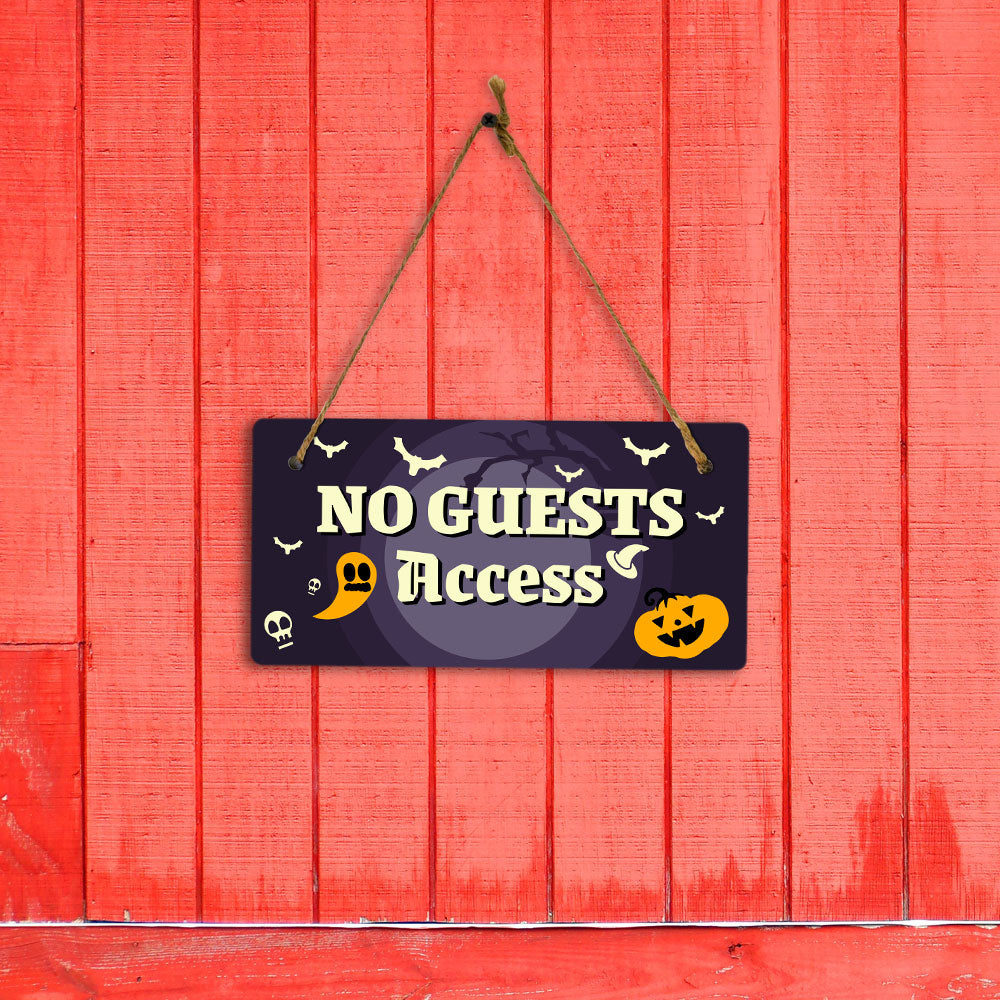 No Guests Access 5x10 Hanging Plus Wall or Door Sign | Rustic Twined | Spooky Halloween Decoration