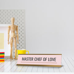 Master Chef of Love Gold Frame Desk Sign (2x8") | Appreciation Idea For Her | Girlfriend| Workspace Decoration