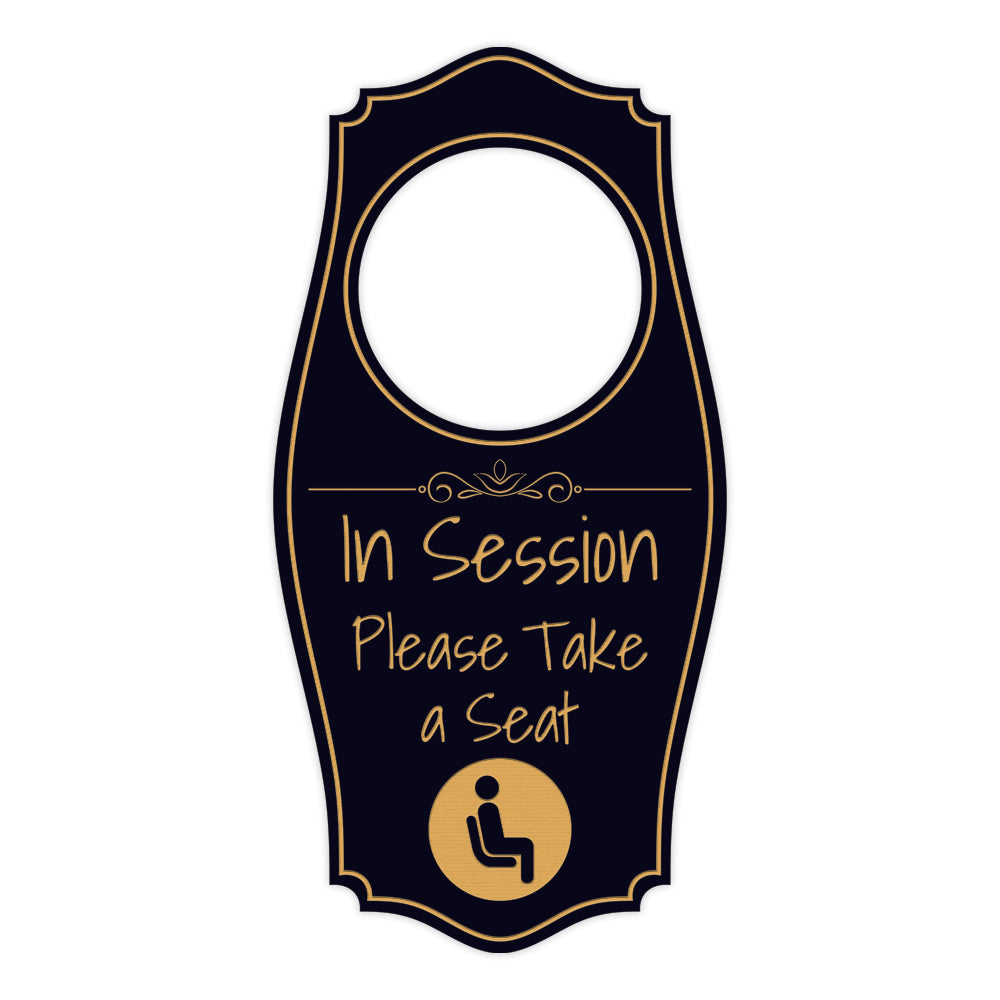 In Session Please Take A Seat Door Hanger | House or Business Door Sign