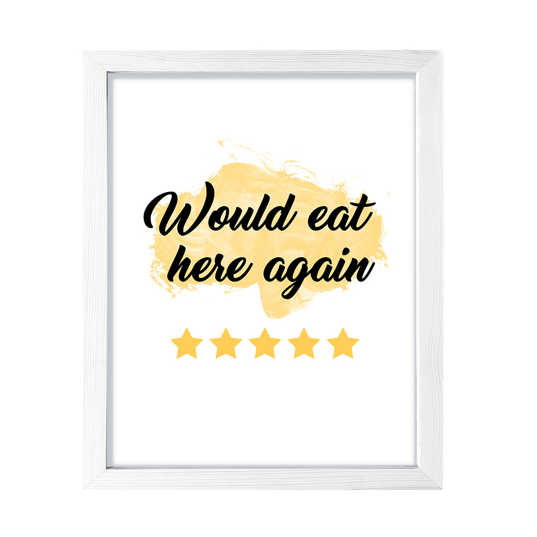 Would eat here again (5 star review yellow), Framed Wall Art, Home Décor Prints